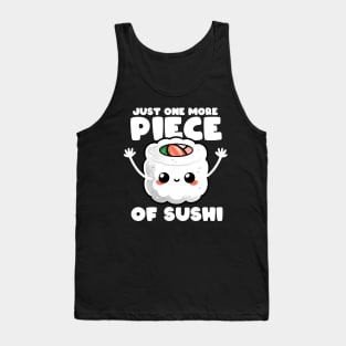 just one more piece of sushi Tank Top